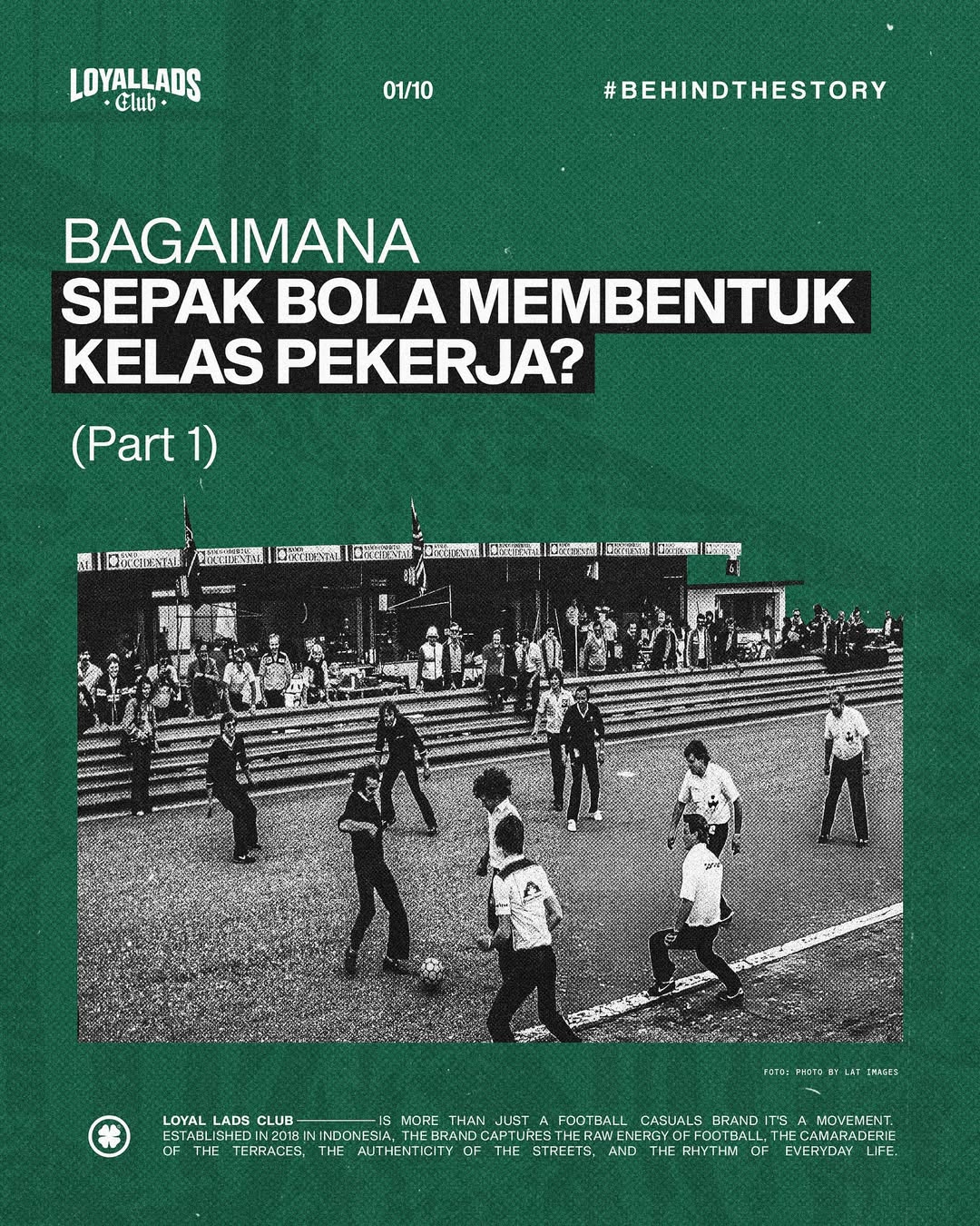 BAGAIMANA SEPAKBOLA MEMBENTUK KELAS PEKERJA (PART 1)