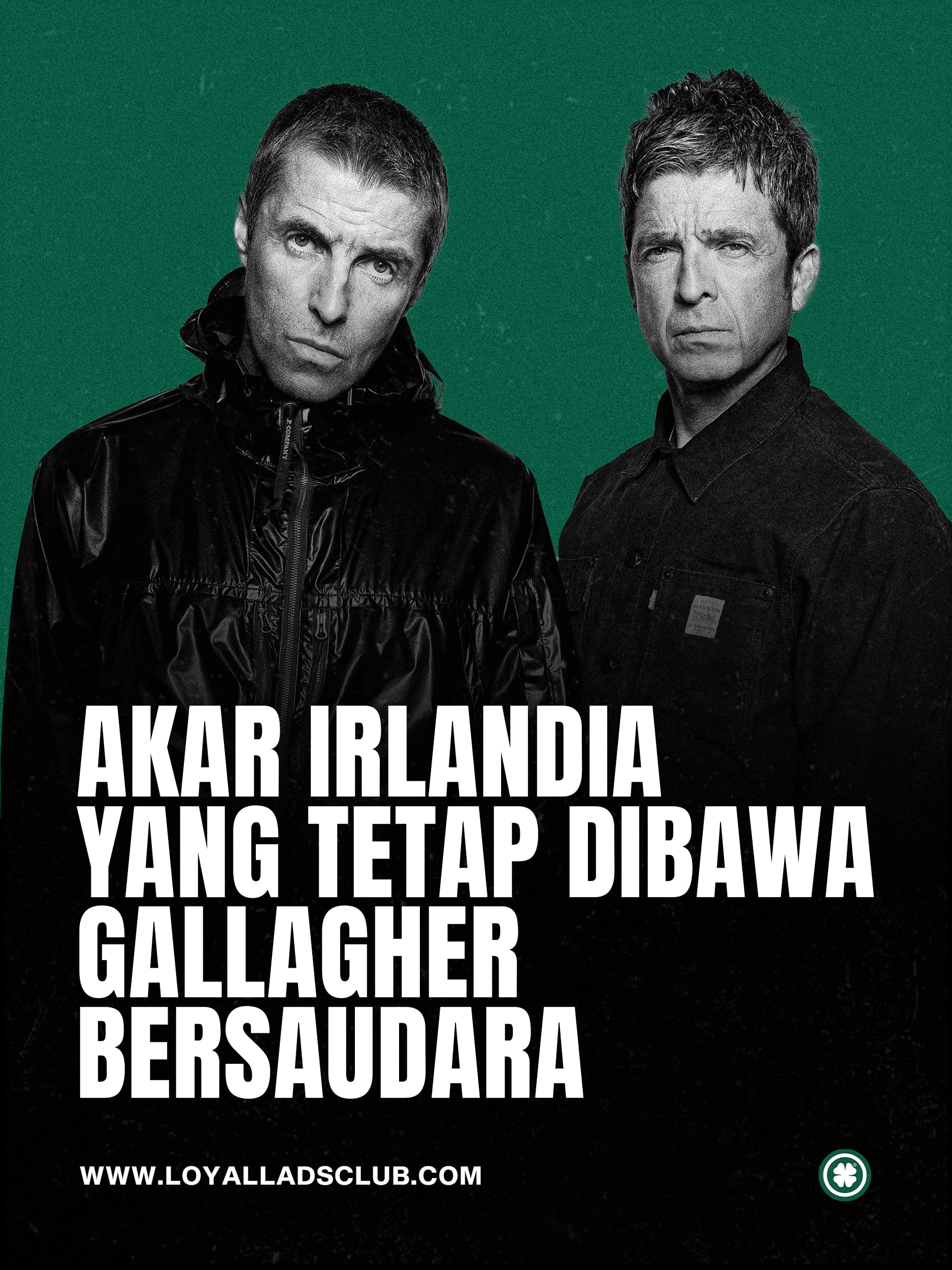 AKAR IRLANDIA YANG TETAP DIBAWA GALLAGHER BERSAUDARA