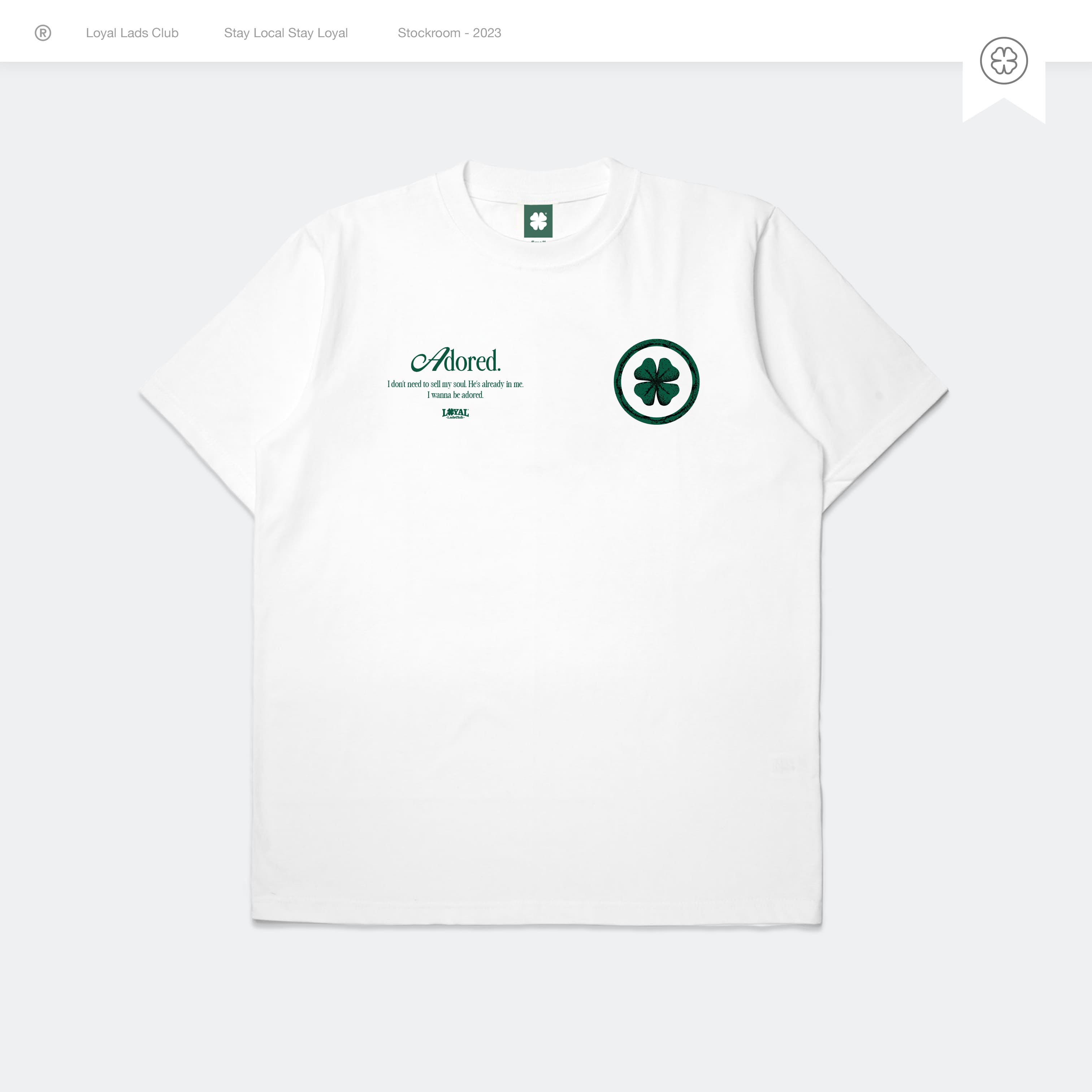 LOYAL LADS CLUB LOYAL LADS CLUB | Tshirt - Adored White WHITE unisex TSHIRT – SKU LOYAL-TS-ADD-W-069