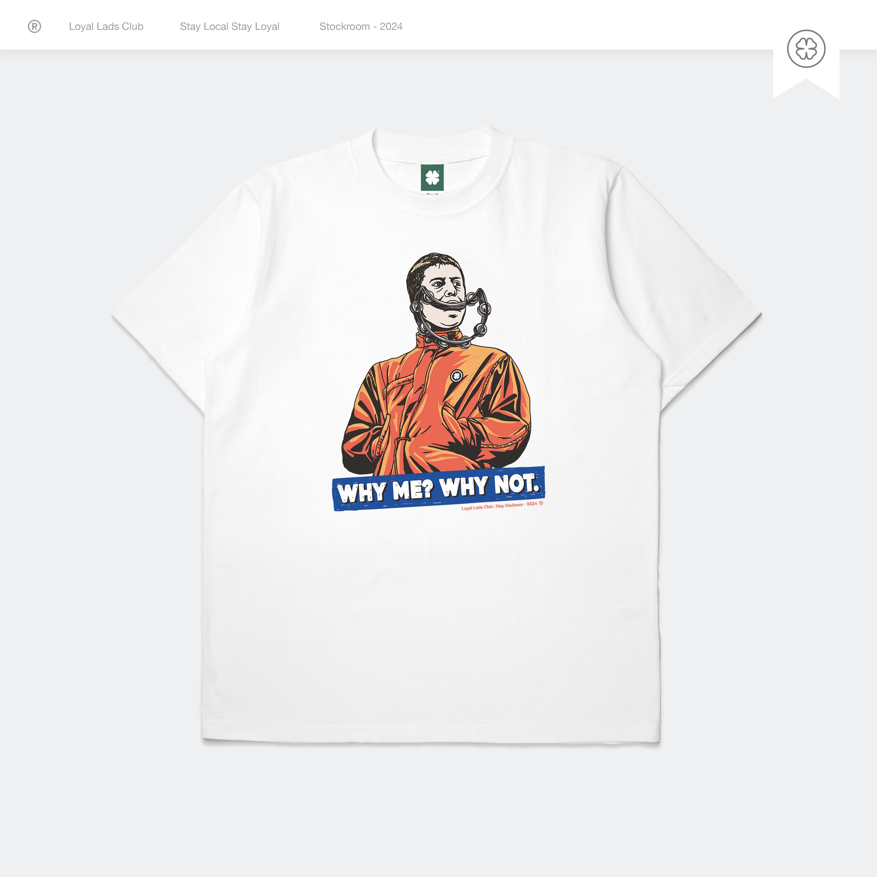 LOYAL LADS CLUB LOYAL LADS CLUB | Tshirt - Why Me White WHITE unisex TSHIRT – SKU LOYAL-TS-WHM-W-103