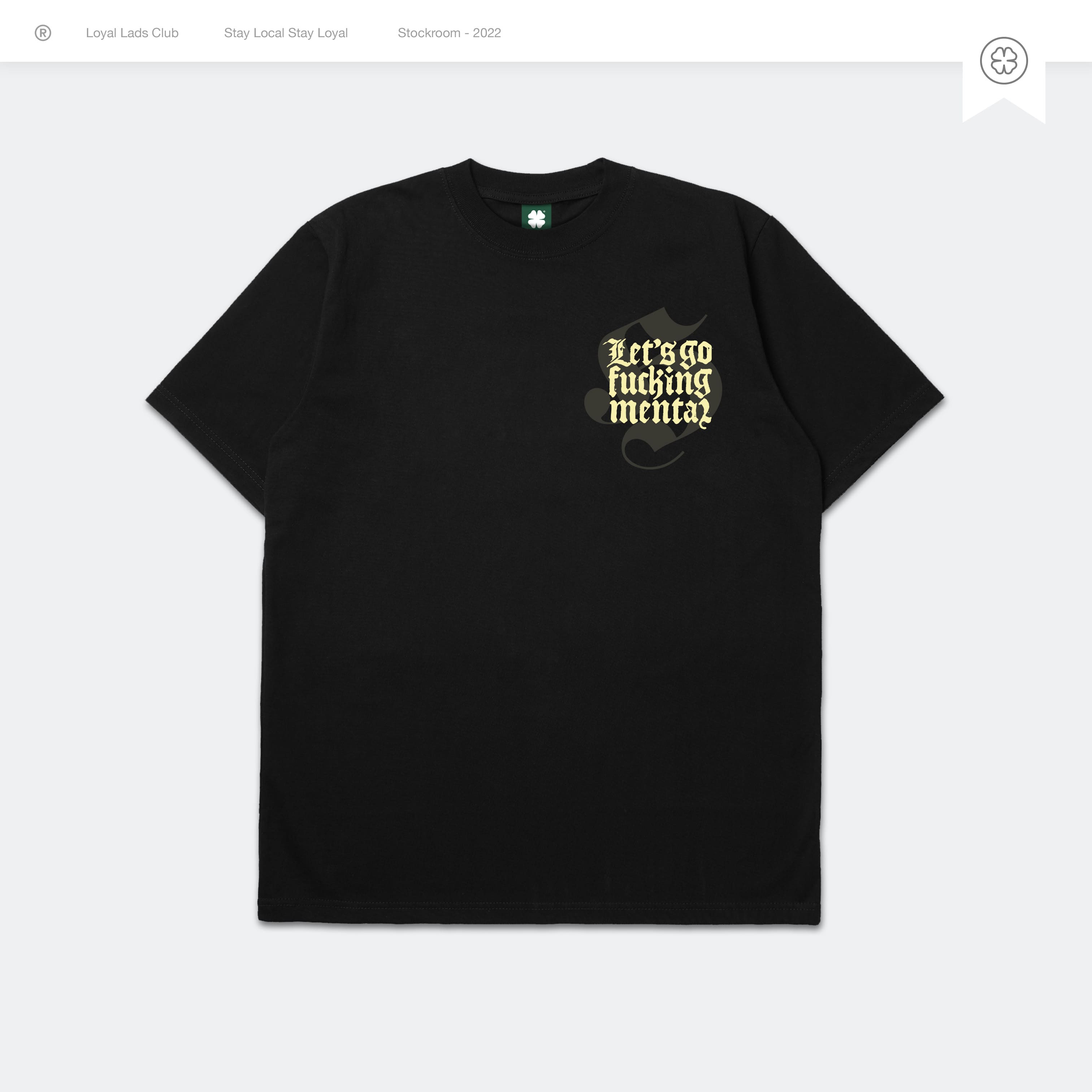 LOYAL LADS CLUB LOYAL LADS CLUB | Tshirt - Mental BLACK unisex TSHIRT – SKU LOYAL-TS-MTL-088