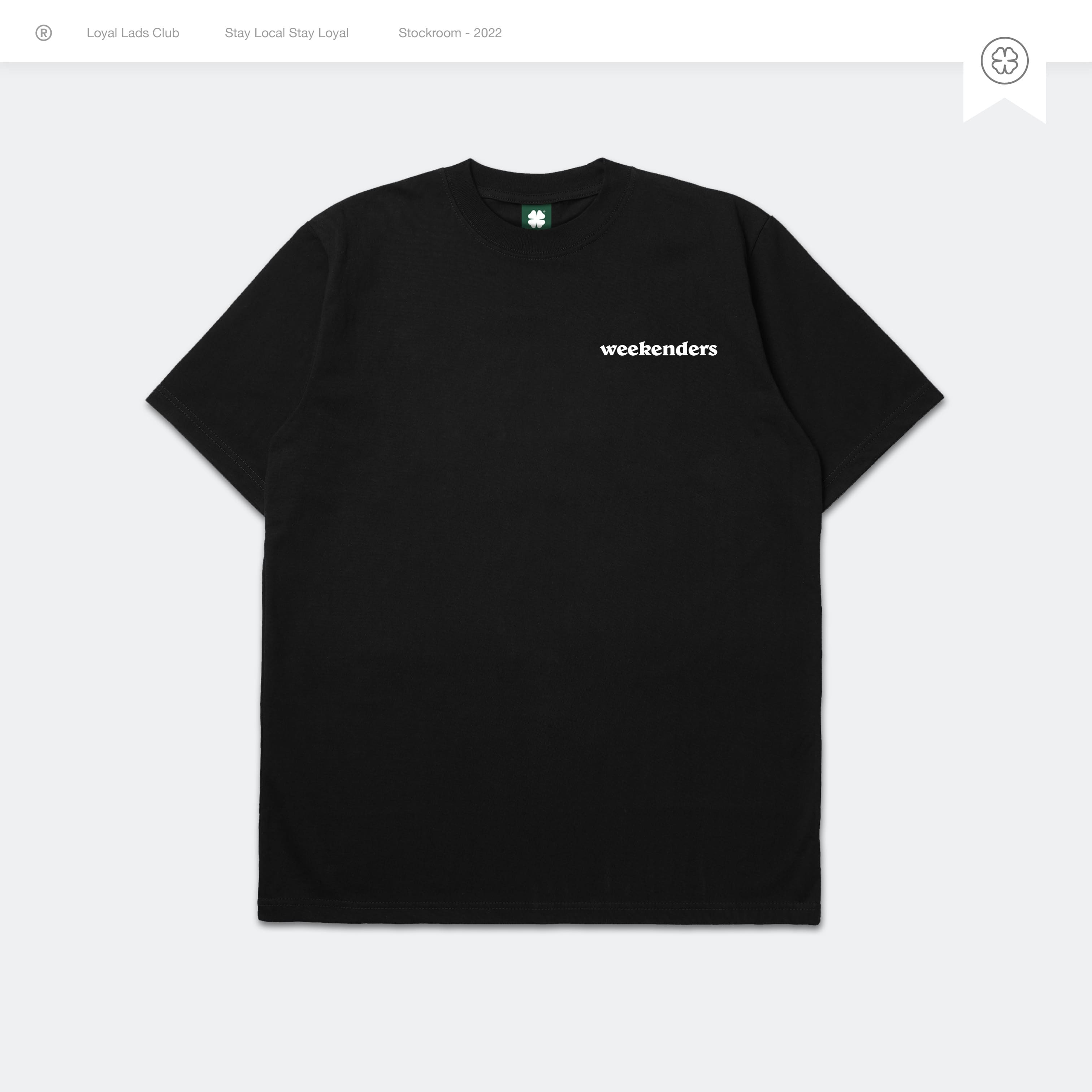 LOYAL LADS CLUB LOYAL LADS CLUB | Tshirt - Weekenders Black BLACK unisex TSHIRT – SKU LOYAL-TS-WKD-B-100