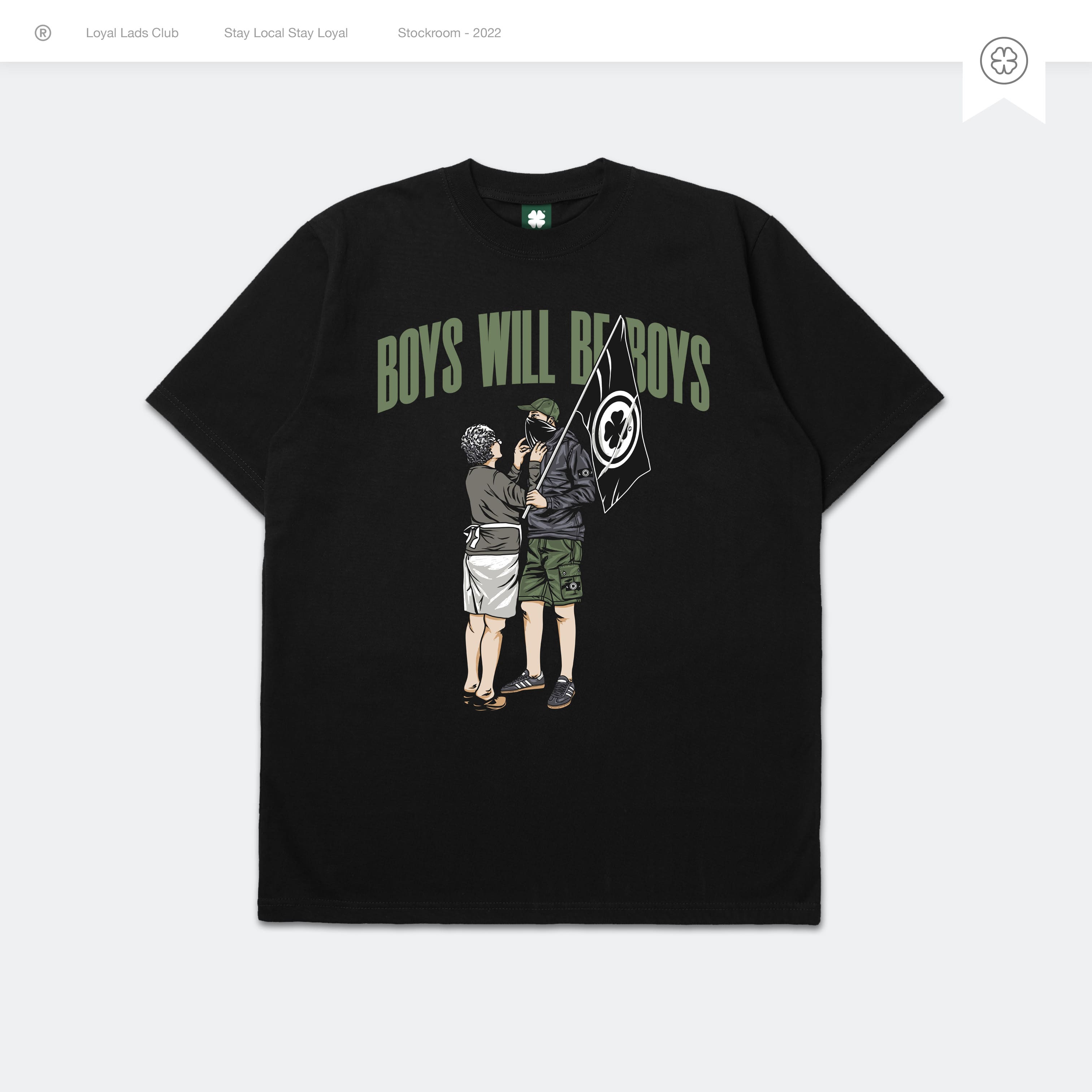 LOYAL LADS CLUB LOYAL LADS CLUB | Tshirt - Boys Will Be Boys BLACK unisex TSHIRT – SKU LOYAL-TS-BWB-070